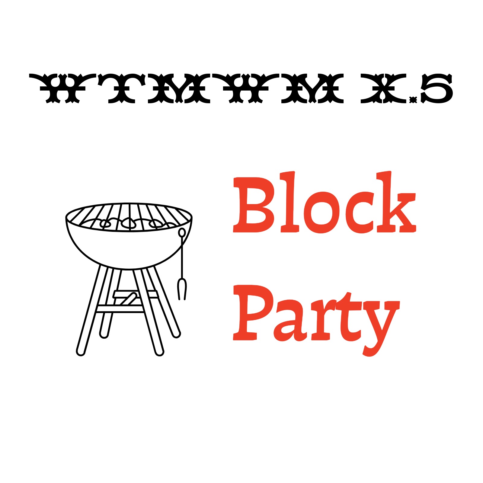 Episode X.5: Block Party